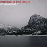 Bergen Big Band & Dag Arnesen - Norwegian Song IV (2017)