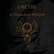 Orchis - A Thousand Winters (2009)