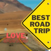 VA - Best Road Trip Love Songs (2023)