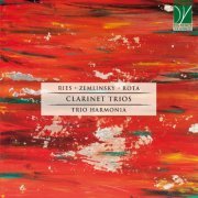 Trio Harmonia - Ries, Zemlinsky, Rota: Clarinet Trios (2022)