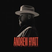 Andrew Hyatt - Andrew Hyatt And The Ten Year War (2025) [Hi-Res]