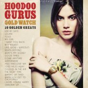 Hoodoo Gurus - Gold Watch: 20 Golden Greats (2012)