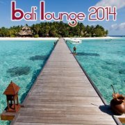 Bali Lounge 2014 (2014)