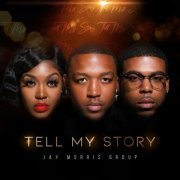 Jay Morris Group - Tell My Story (2022)