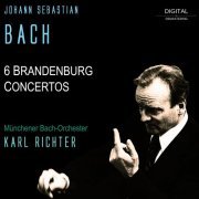 Karl Richter - Bach: 6 Brandenburg Concertos, BWV 1046 - 1051 (Digital Remastering) (2020)