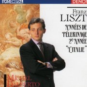 Michel Dalberto - Franz Liszt: Années de Pélerinage 2e Année "L'Italie" (2010)