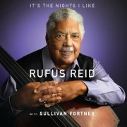 Rufus Reid - It's the Nights I Like (with Sullivan Fortner) (2024) [Hi-Res]