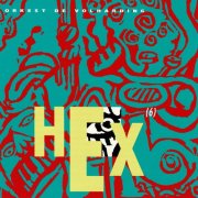 Orkest de Volharding - Hex (2024)