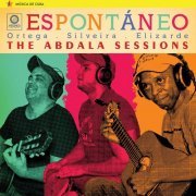 Maykel Elizarde Ruano - Espontáneo: The Abdala Sessions (2018) [Hi-Res]