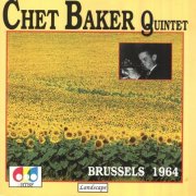 Chet Baker Quintet - Brussels 1964 (1992)