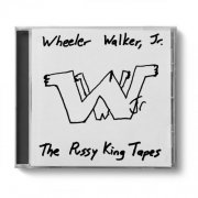 Wheeler Walker Jr. - The Pussy King Tapes (2025) [Hi-Res]