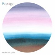 Akira Naitō - Paysage (2022) [Hi-Res]