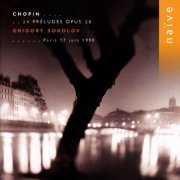 Grigory Sokolov - Chopin: 24 Preludes, Op. 28 (2001)