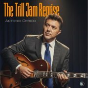 Antonio Orrico - The Trill Jam Reprise (2026)