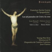 Young-Hee Kim, Montserrat Pi, Orquestra de Cambra Catalana, Jan Pàmies - Rossell: Salve a duo - García Fajer: Les set paraules de Crist a la creu - Juncà: Beata Mater (2007)