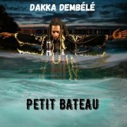 Dakka Dembélé - Petit Bateau (2020) [Hi-Res]