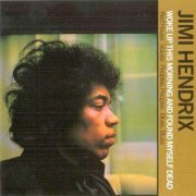 Jimi Hendrix - Woke Up This Morning And Found Myself Dead (2001)