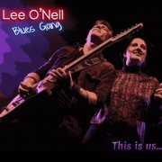 Lee O'Nell Blues Gang - This Is Us (2022) [Hi-Res]