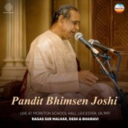 Pandit Bhimsen Joshi - Pandit Bhimsen Joshi, Live at Moreton School Hall, Leicester, UK, 1997 (Ragas Sur Malhar, Desh & Bhairavi) (2026) [Hi-Res]