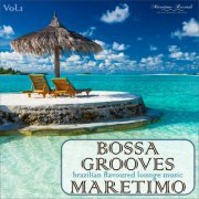 VA - Bossa Grooves Maretimo, Vol. 1 - Brazilian Flavoured Lounge Music (2023)