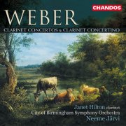 Janet Hilton, City of Birmingham Symphony Orchestra, Neeme Järvi - Weber: Clarinet Concertos & Clarinet Concertino (1983)