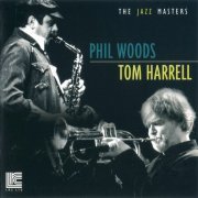 Phil Woods, Tom Harrell - The Jazz Masters (2006) FLAC