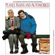 VA - Planes, Trains And Automobiles - Original Motion Picture Soundtrack (1987)