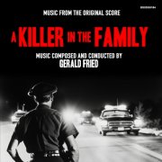 Gérald Fried - A Killer In The Family (Music from the Original Score) (2025) [Hi-Res]