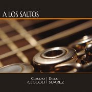 Claudio Ceccoli / Diego Suarez - A los Saltos (2019)