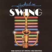 The Kings Of Swing Orchestra - Hooked on Swing (2008)