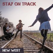 New West - Stay on Track (2019)