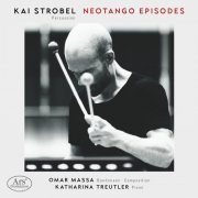 Kai Strobel, Omar Massa, Katharina Treutler - Neotango Episodes (2023)