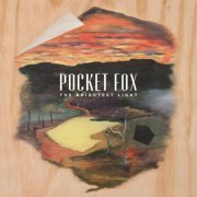 Pocket Fox - The Brightest Light (2016)