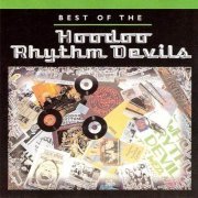 The Hoodoo Rhythm Devils - The Best Of The Hoodoo Rhythm Devils (2000)