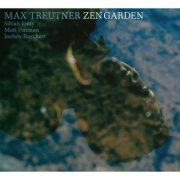 Max Treutner - Zen Garden (2025)