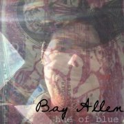 Bay Allen - Hue of Blue (2016)