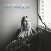 Cecilie Grundt - Night Towards Day (Live at Nesodden Jazzklubb, Norway - February 26, 2025) (2026) [Hi-Res]
