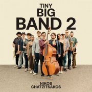 Nikos Chatzitsakos - Tiny Big Band 2 (2024)