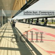 Lascie feat. Casseopaya - Ambient & Drone Landscapes 2 (2026)