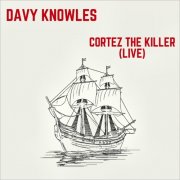 Davy Knowles - Cortez The Killer (Live) [Single] (2025)
