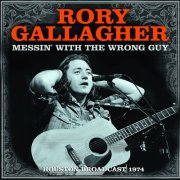 Rory Gallagher - Messin` With Wrong Guy (2025)