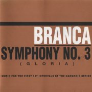Glenn Branca - Symphony No. 3 (Gloria) (1983)