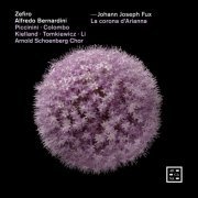 Zefiro, Arnold Schoenberg Chor & Alfredo Bernardini - Fux: La corona d’Arianna (2023) [Hi-Res]