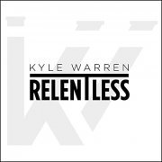 Kyle Warren - Relentless (2022)