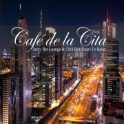 VA - Café de la Cita, Vol. 7 (Jazzy Bar Lounge & Chill Out Tunes to Relax) (2023)