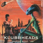 Klubbheads - Super Best `99 (1999)