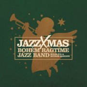 Bohem Ragtime Jazz Band - JazzXmas (2023)