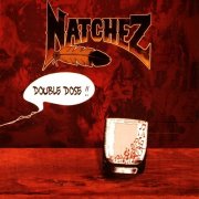 Natchez - Double dose (2012)