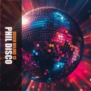 Phil Disco - Disco Deluxe 13 (2025)