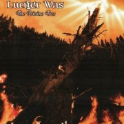 Lucifer Was - The Divine Tree (2007)